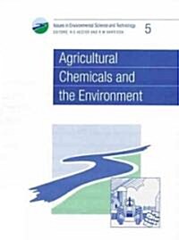 Agricultural Chemicals and the Environment (Paperback)
