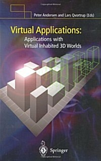 Virtual Applications : Applications with Virtual Inhabited 3d Worlds (Hardcover)