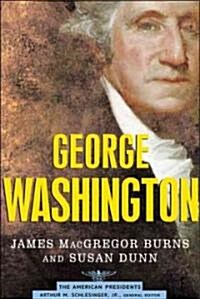 George Washington: The 1st President, 1789-1797 (Hardcover)