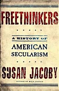 Freethinkers (Hardcover, 1st)