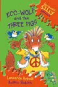 Eco-Wolf and the three pigs