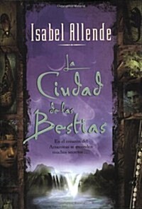 La Ciudad de las Bestias = The City of the Beasts (Paperback)