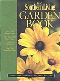 The Southern Living Garden Book: Completely Revised, All-New Edition (Paperback, 2)