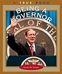 Being a Governor (Library Binding)