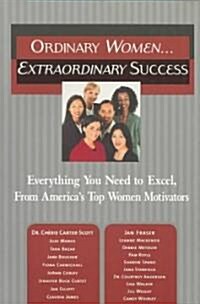 Ordinary Women...Extraordinary Success (Paperback)