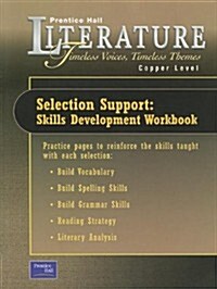 Prentice Hall Literature Timeless Voices Timeless Themes 7th Edition Selection Support Workbook Grade 6 2002c (Paperback)