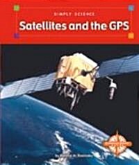 Satellites and the Gps (Library)