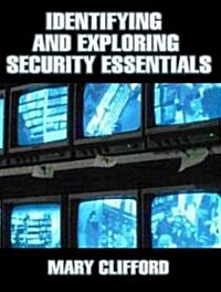 Identifying and Exploring Security Essentials (Paperback)