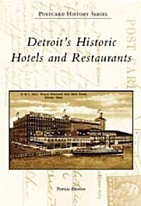 Detroits Historic Hotels and Restaurants (Paperback)