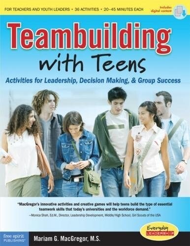 Teambuilding with Teens: Interactive Activities for Leadership, Communication, and Group Success [With CDROM] (Paperback, First Edition)