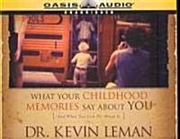 What Your Childhood Memories Say about You (Audio CD)