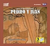 Pedro Y Juan / Pierre and Jean (Audio CD, Unabridged)