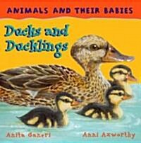 Ducks and Ducklings (Library Binding)