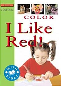 Color: I Like Red! (Library Binding)