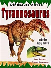Tyrannosaurus and Other Mighty Hunters (Library Binding)
