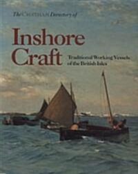 Chatham Directory of Inshore Craft : The Traditional Working Vessels of the British Isles (Paperback)