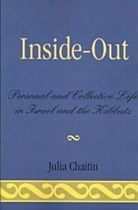 Inside-Out: Personal and Collective Life in Israel and the Kibbutz (Paperback)