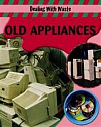 Old Appliances (Library Binding)