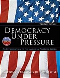 Democracy Under Pressure: An Introduction to the American Political System: 2006 Election Update (Hardcover, 10)