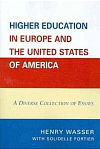 Higher Education in Europe and the United States of America: A Diverse Collection of Essays (Paperback)