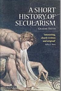 A Short History of Secularism (Paperback)