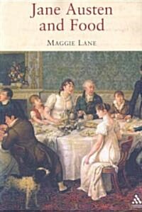 Jane Austen and Food (Paperback)