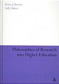 Philosophies of Research Into Higher Education (Hardcover)