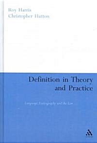 Definition in Theory and Practice: Language, Lexicography and the Law (Hardcover)