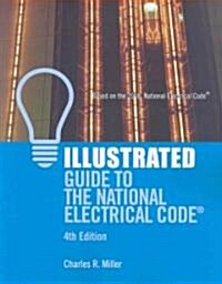 Illustrated Guide to the National Electrical Code (Paperback, 4th)