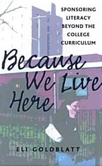 Because We Live Here (Hardcover)