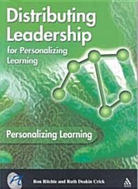 Distributing Leadership For Personalizing Learning (Paperback)