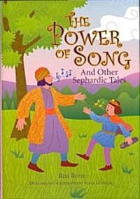 The Power of Song: And Other Sephardic Tales (Hardcover)