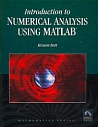 Introduction to Numerical Analysis Using MATLAB (Hardcover, CD-ROM)