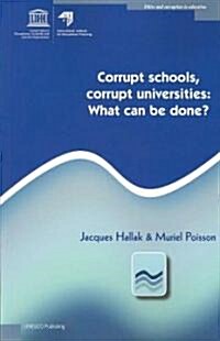 Corrupt Schools, Corrupt Universities (Paperback)