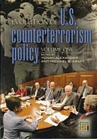 Evolution of U.S. Counterterrorism Policy [3 Volumes] (Hardcover)