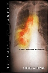Dynamics of Cancer: Incidence, Inheritance, and Evolution (Paperback)