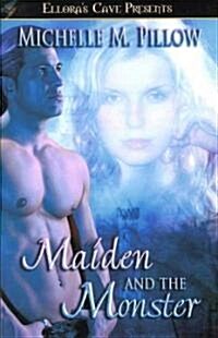 Maiden and the Monster (Paperback)