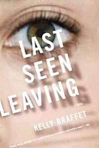 Last Seen Leaving (Paperback, Reprint)