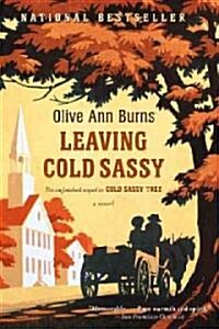 Leaving Cold Sassy: The Unfinished Sequel to Cold Sassy Tree (Paperback)