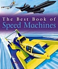 The Best Book of Speed Machines (Paperback, Reprint)