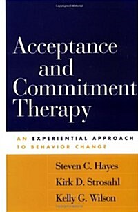 Acceptance and Commitment Therapy (Paperback)