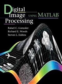 [중고] Digital Image Processing Using Matlab (Hardcover)