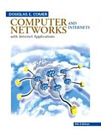 Computer Networks and Internets (Hardcover, CD-ROM, 4th)