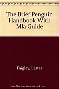 The Brief Penguin Handbook with MLA Guide (Paperback)