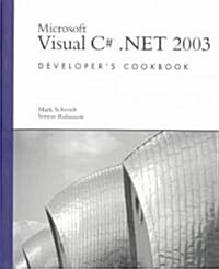 Microsoft Visual C# .Net 2003 Developers Cookbook (Paperback)