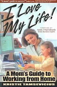 I Love My Life (Paperback)