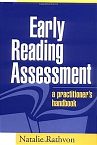 Early Reading Assessment: A Practitioners Handbook (Hardcover)