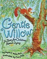 Gentle Willow: A Story for Children about Dying (Hardcover, 2)