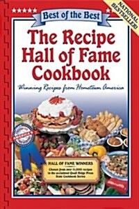 The Recipe Hall of Fame Cookbook: Winning Recipes from Hometown America (Paperback)