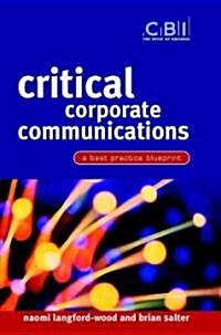 Critical Corporate Communications: A Best Practice Blueprint (Paperback)